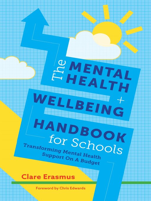 Cover image for The Mental Health and Wellbeing Handbook for Schools